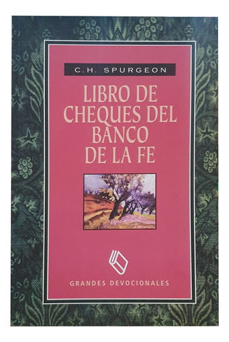 Libro De Cheques Del Banco De La Fe - C. H. Spurgeon