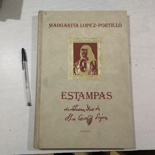 Estampas De Sor Juana. Margarita López Portillo. 