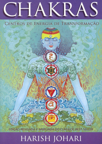 Chakras - Centro De Energia De Transformacão, De Johari, Harish. Editora Pensamento, Capa Mole Em Português