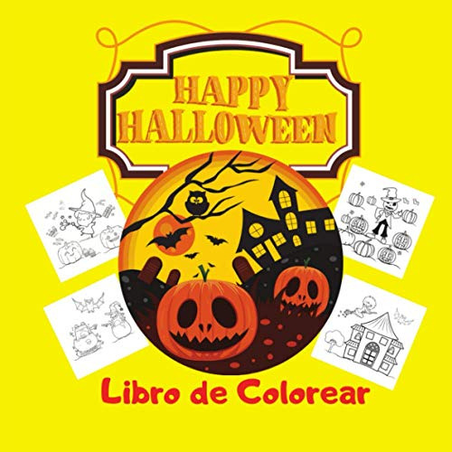 Happy Halloween Libro De Colorear: Para Niños De 3 A 4 Años