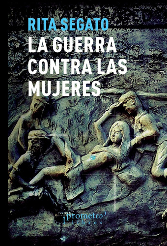 Guerra Contra Las Mujeres, La . 2da Edicion - Maria Victoria