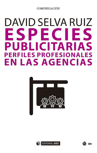 Especies Publicitarias, De Selva Ruiz, David. Editorial Uoc, S.l., Tapa Blanda En Español