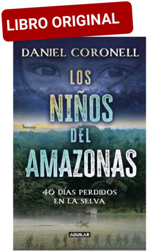 Los Niños Del Amazonas ( Libro Nuevo Y Original )