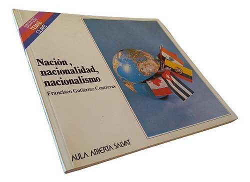 F. Gutiérrez Contreras - Nación, Nacionalidad, Nacionalismo