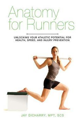 Libro Anatomy For Runners : Unlocking Your Athletic Poten...