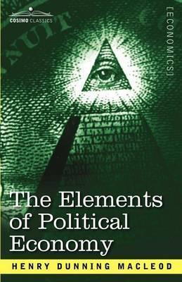 Libro The Elements Of Political Economy - Henry Dunning M...