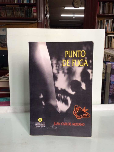 Punto De Fuga - Juan Carlos Moyano - Lit Colombiana - 2002
