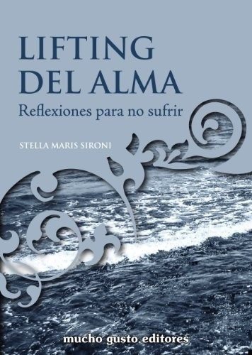 Lifting Del Alma - Sironi, Stella Maris, De Sironi, Stella Maris. Editorial Mucho Gusto En Español