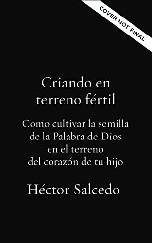 Libro : Crianza Biblica Cultivando Hijos Que Den Fruto -...