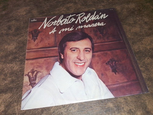 Norberto Roldán. A Mí Manera. Disco De Vinilo 