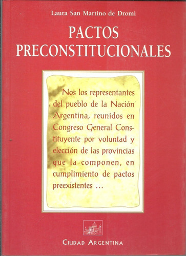 Pactos Pre Constitucionales, De San Martino De Dromi. Editorial Ciudad Argentina, Tapa Blanda En Español, 2000