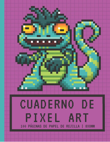 Libro: Cuaderno De Pixel Art: Papel De Rejilla Pequeñas B...