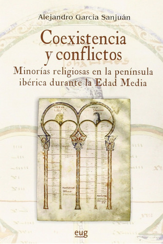 Coexistencia Y Conflictos Minorías Religiosas Edad Media