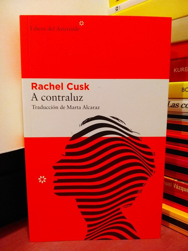 A Contraluz - Rachel Cusk