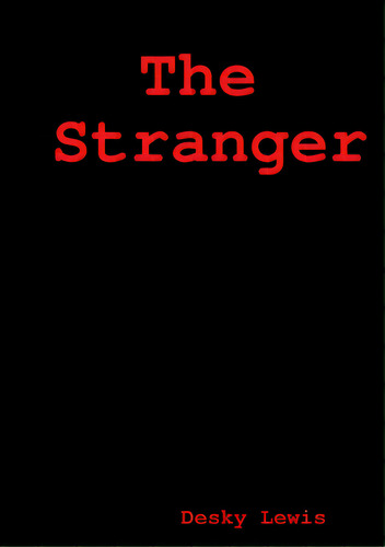 The Stranger, De Lewis, Desky. Editorial Lulu Pr, Tapa Blanda En Inglés