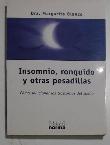 Insomnio, Ronquido Y Otras Pesadillas - Blanco