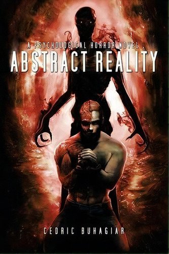 Abstract Reality, De Cedric Buhagiar. Editorial Xlibris Corporation, Tapa Blanda En Inglés