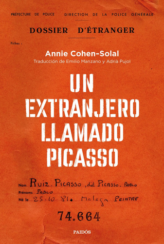 Libro Un Extranjero Llamado Picasso De Cohen Solal Annie