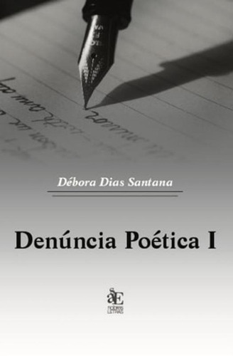 Denúncia Poética I, De Santana, Debora Dias. Editora Paco Editorial, Capa Mole Em Português