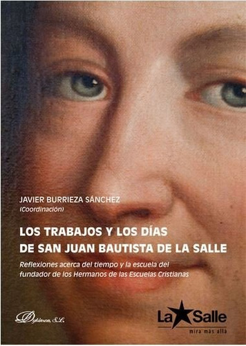 Trabajos Y Las Dias San Juan Bautista De La Salle - Burri...