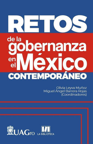Retos De La Gobernanza En El México Contemporáneo