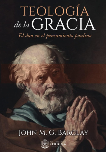 Libro: Teologia De La Gracia: El Don En El Pensamiento Pauli