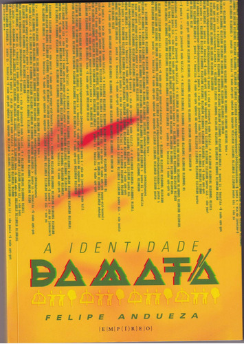 Identidade Da Mata, A, De Felipe Andueza. Editora Empireo, Capa Mole Em Português