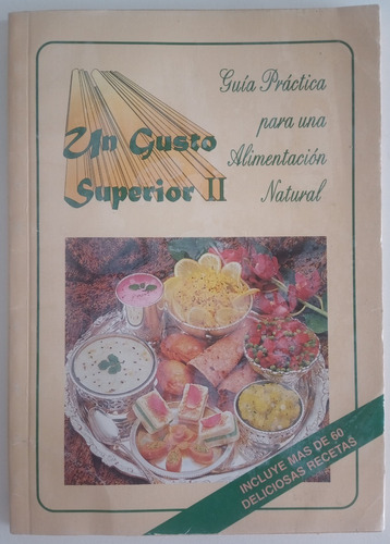 Un Gusto Superior 2 Alimentación Natural Bhaktivedanta Libro