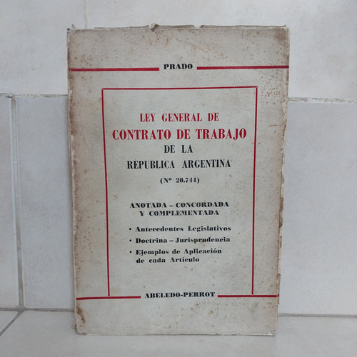 Derecho. Ley General Contrato Trabajo (1ed). Pedro F. Prado