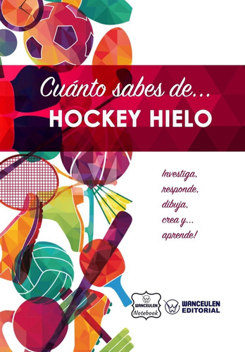 Libro: Cuánto Sabes De... Hockey Hielo (spanish Edition)
