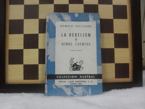 La Rebelion Y Otros Cuentos-romulo Gallegos