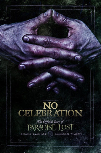 Livro No Celebration: A Biografia Oficial Do Paradise Lost 