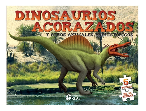 Dinosaurios Acorazados Y Otros Animales Prehistoricos