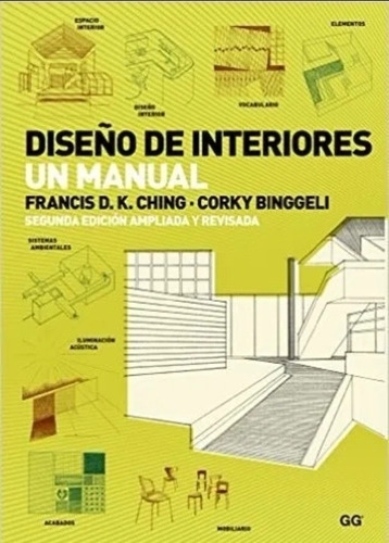 Imagen 1 de 1 de Diseño De Interiores - Un Manual / Francis Ching