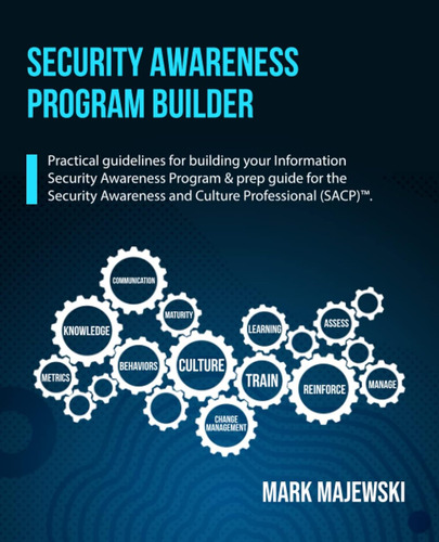 Security Awareness Program Builder: Practical Guidelines For