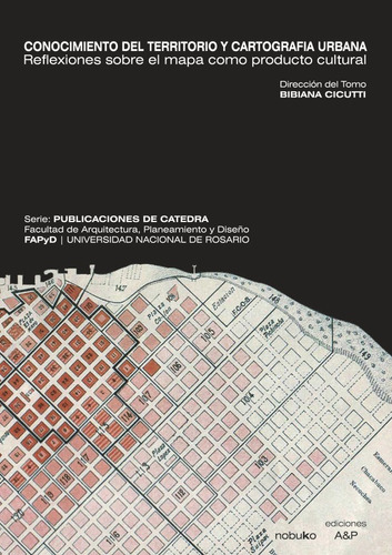 Conocimiento Del Territorio Y Cartografía Urbana, De Cicutti. Editorial Nobuko/diseño Editorial, Tapa Blanda En Español, 2009