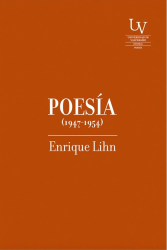Libro Poesía (1947-1954) Enrique Lihn Uv