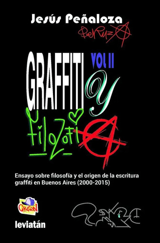 Graffiti Y Filosofia. Vol 2 - Jesus Peñaloza