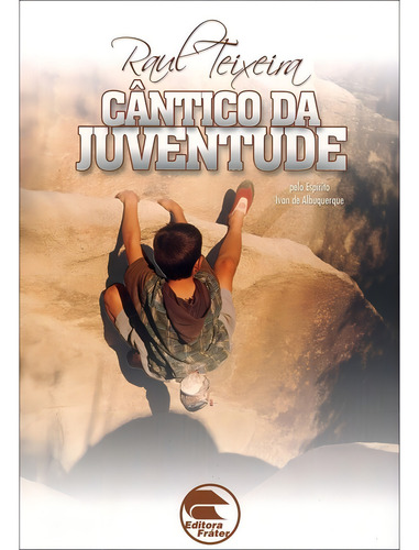 Cântico Da Juventude: Não Aplica, De : Raul Teixeira. Série Não Aplica, Vol. Não Aplica. Editora Frater, Capa Mole, Edição Não Aplica Em Português, 2012