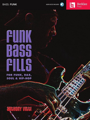 Libro:  Funk Bass Fills: For Funk, R&b, Soul & Hip-hop