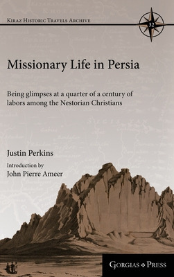 Libro Missionary Life In Persia: Being Glimpses At A Quar...