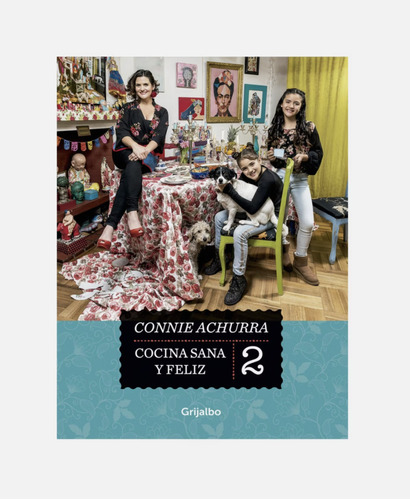 Libro Cocina Sana Y Feliz Connie Achurra 2 Original /diverti