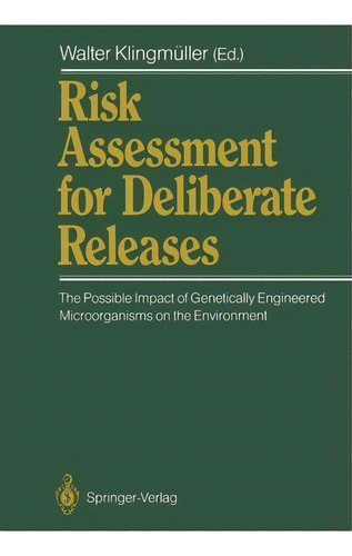 Risk Assessment For Deliberate Releases, De W. Klingmuller. Editorial Springer Verlag Berlin Heidelberg Gmbh Co Kg, Tapa Blanda En Inglés