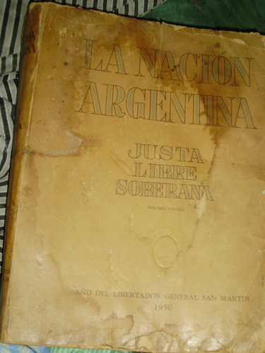 1950 Pte Peron La Nacion Argentina Libre Justa Y Soberana 