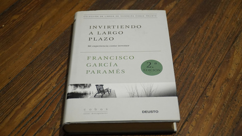 Invirtiendo A Largo Plazo - Francisco García Paramés