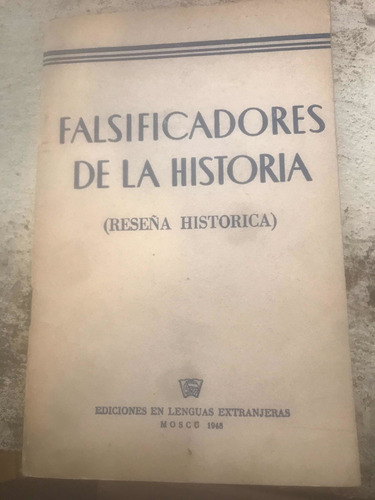 Falsificadores De La Historia Reseña Histórica