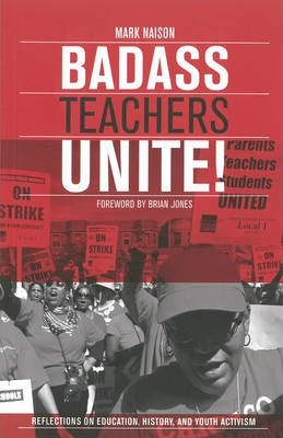 Libro Badass Teachers Unite! - Mark Naison