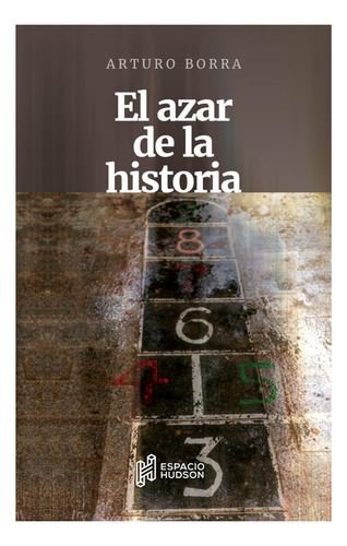 Azar De La Historia, El - Arturo Borra