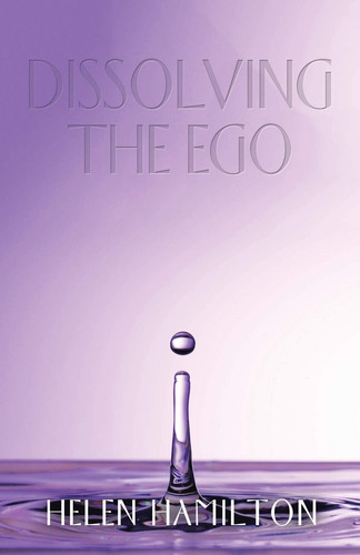 Libro: Dissolving The Ego