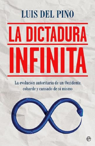 La Dictadura Infinita Del Pino, Luis Esfera De Los Libros